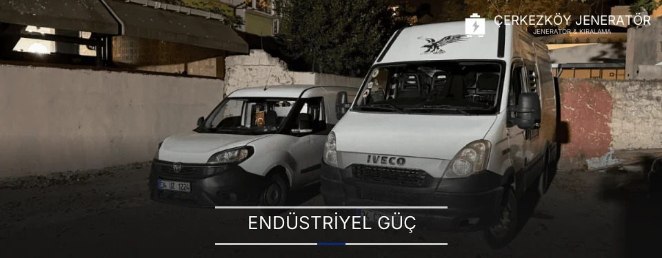 Çerkezköy Sanayi Mobil Jeneratör Kiralama Firmaları